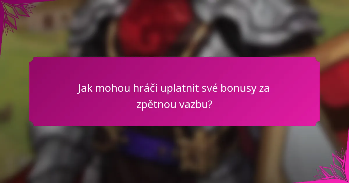 Jak mohou hráči uplatnit své bonusy za zpětnou vazbu?