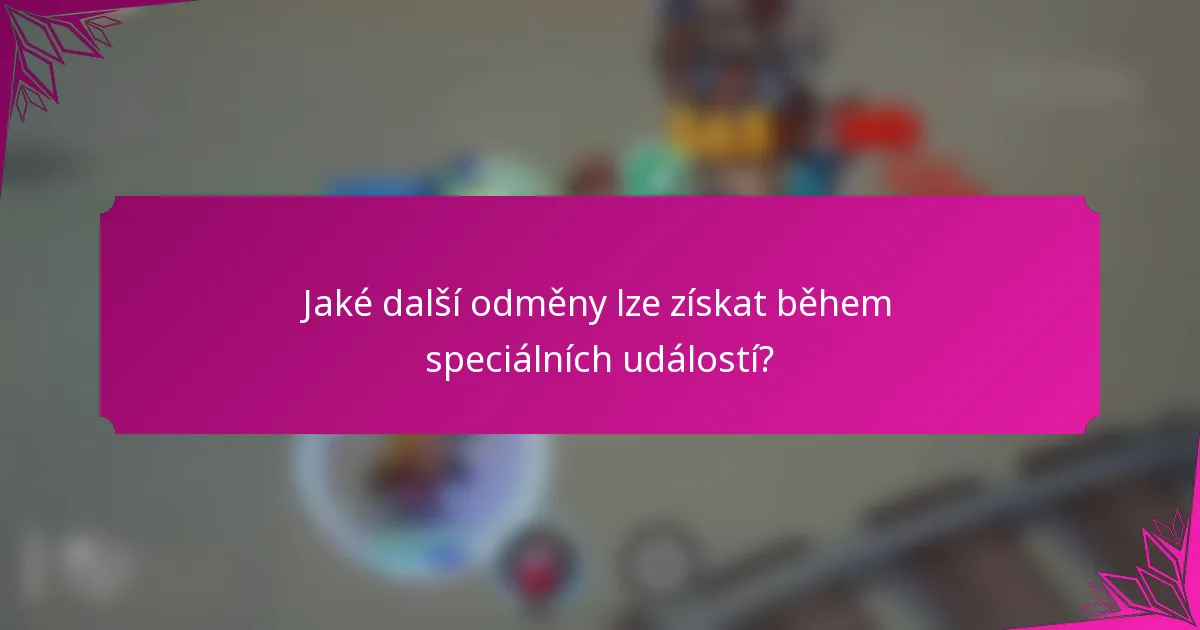 Jaké další odměny lze získat během speciálních událostí?